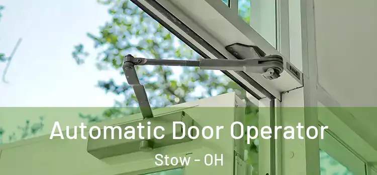  Automatic Door Operator Stow - OH