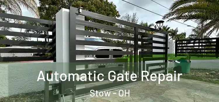  Automatic Gate Repair Stow - OH