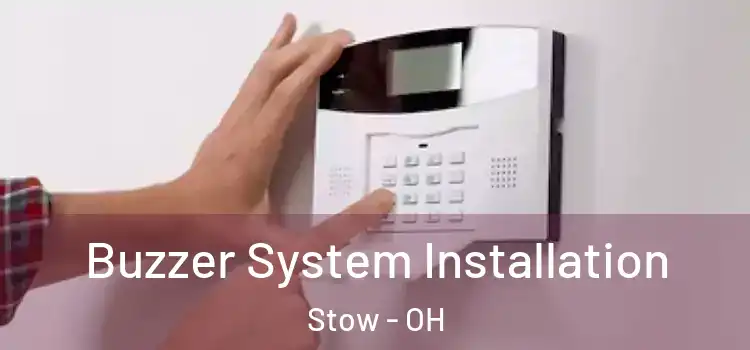 Buzzer System Installation Stow - OH