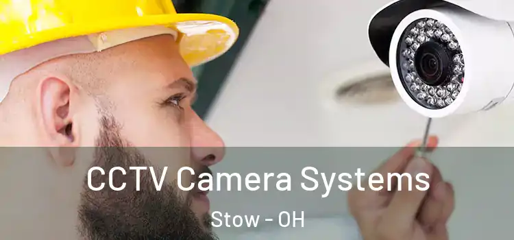CCTV Camera Systems Stow - OH