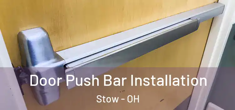  Door Push Bar Installation Stow - OH
