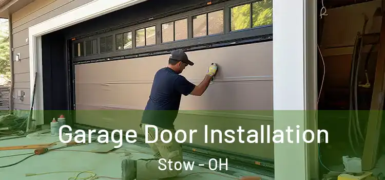  Garage Door Installation Stow - OH