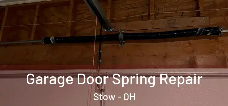  Garage Door Spring Repair Stow - OH