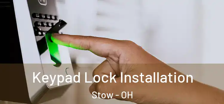  Keypad Lock Installation Stow - OH